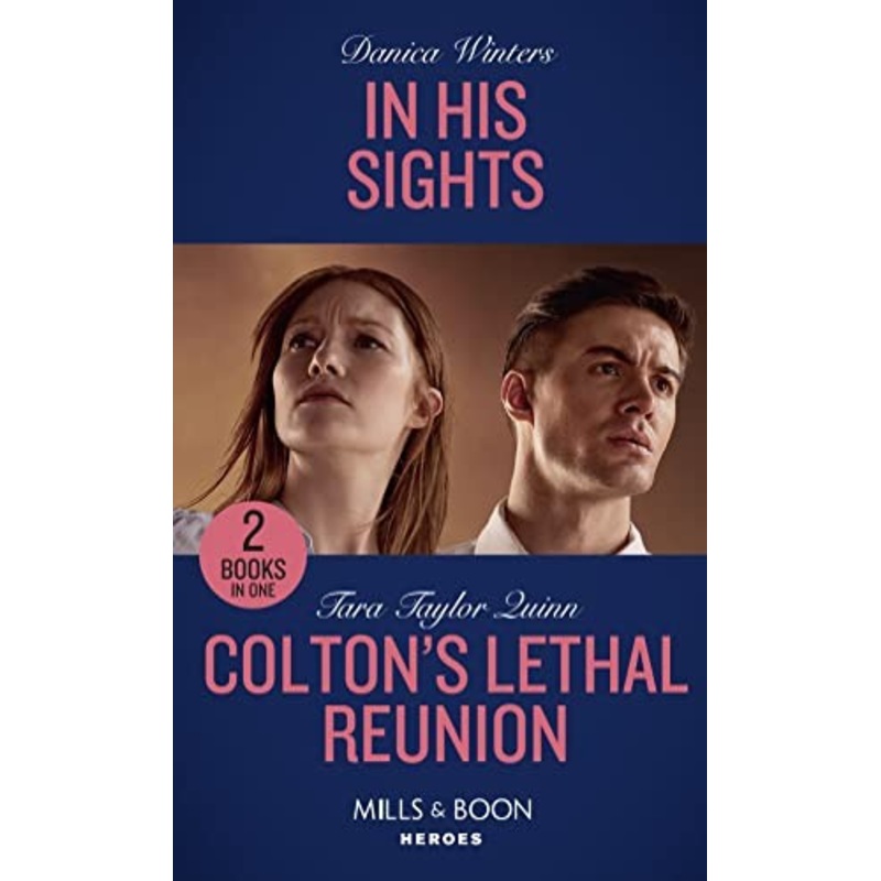 In His Sights / Colton’s Lethal Reunion