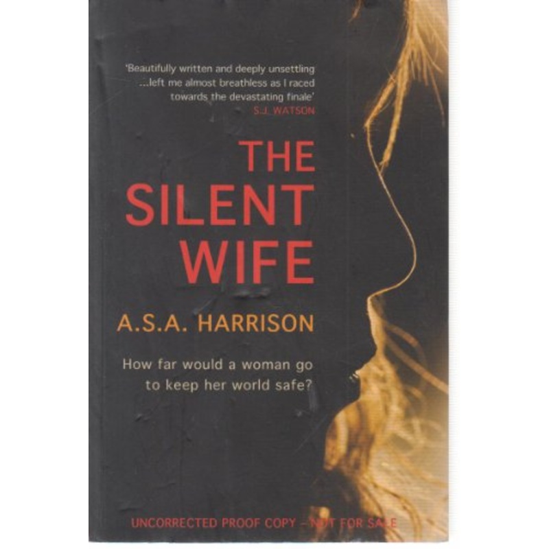 The Silent Wife: The gripping bestselling novel of betrayal, revenge and murder…