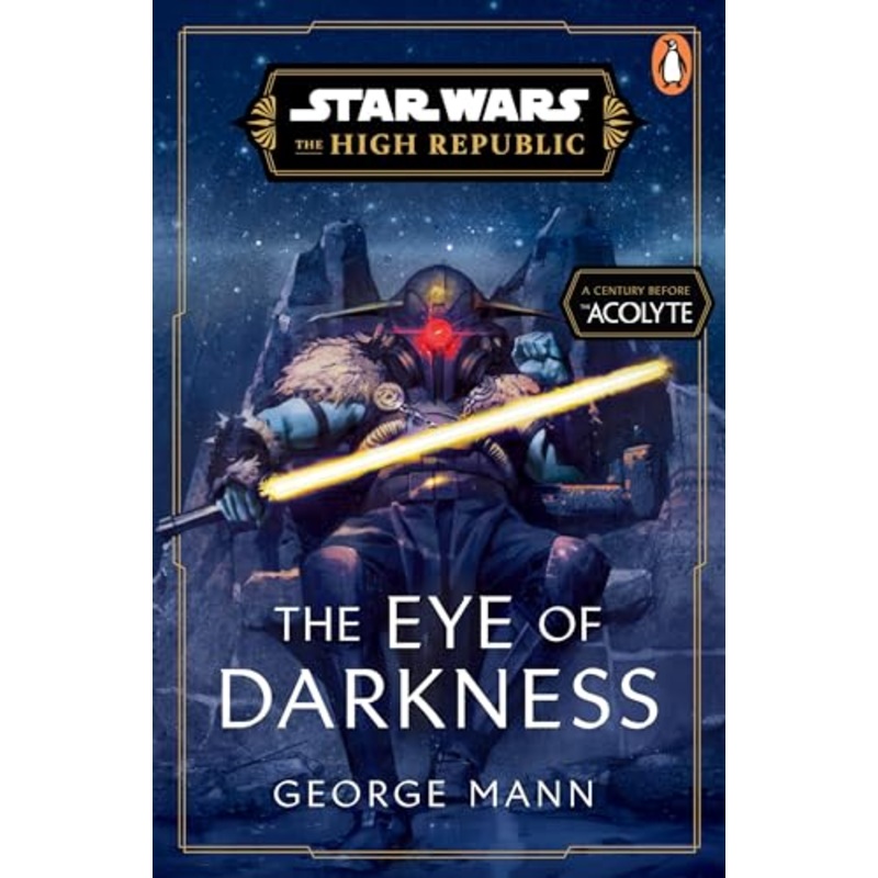 Star Wars: The Eye of Darkness (The High Republic)