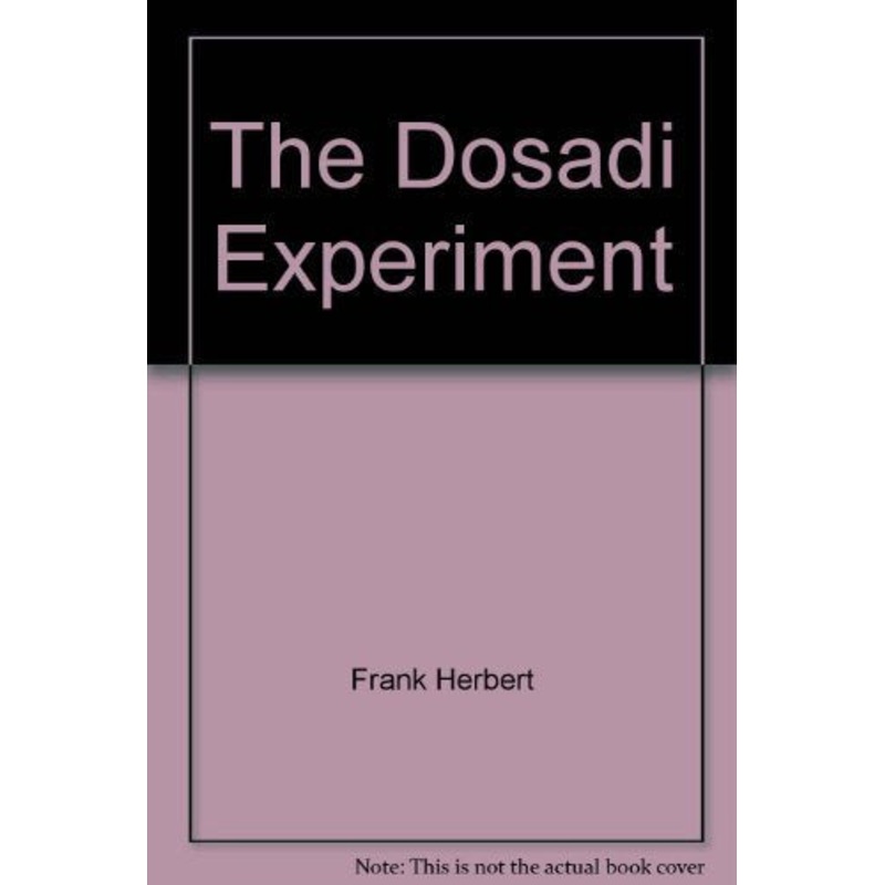 The Dosadi Experiment