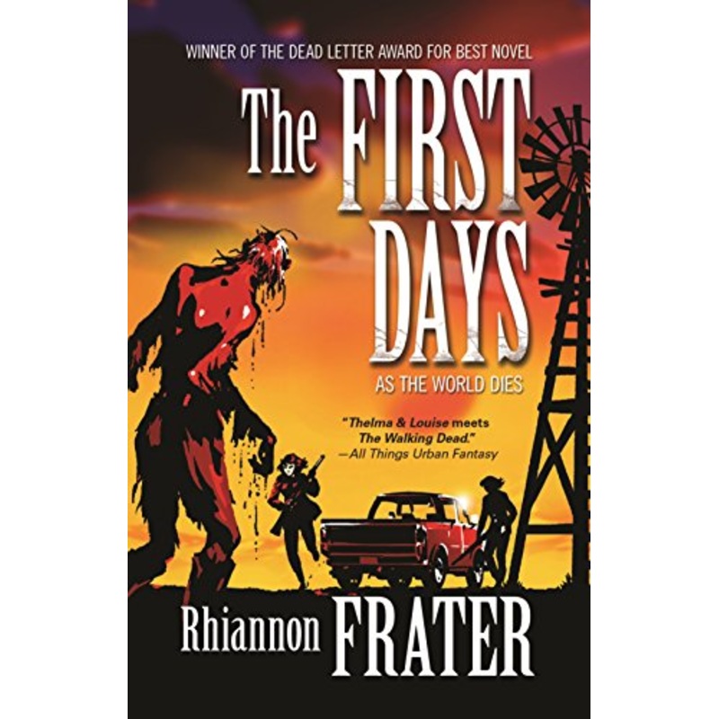 The First Days (as the World Dies, Book One)