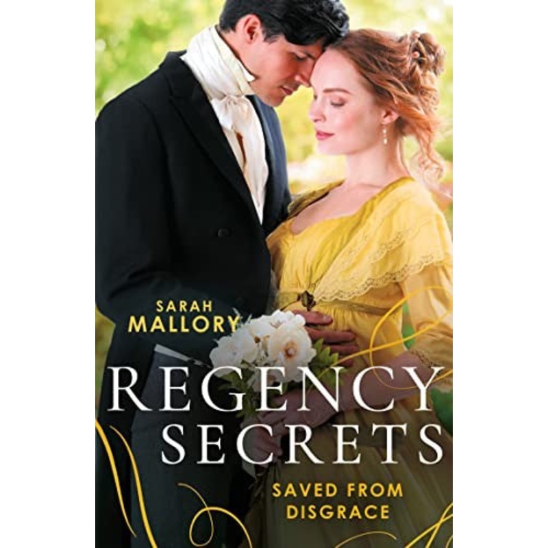 Regency Secrets: Saved From Disgrace