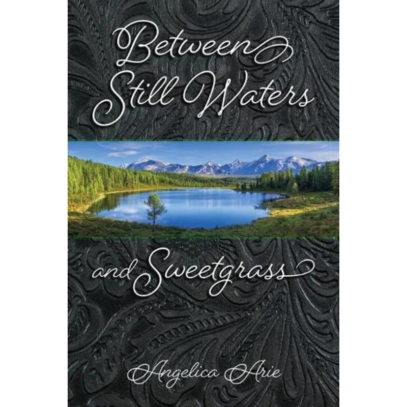 Between Still Waters and Sweetgrass