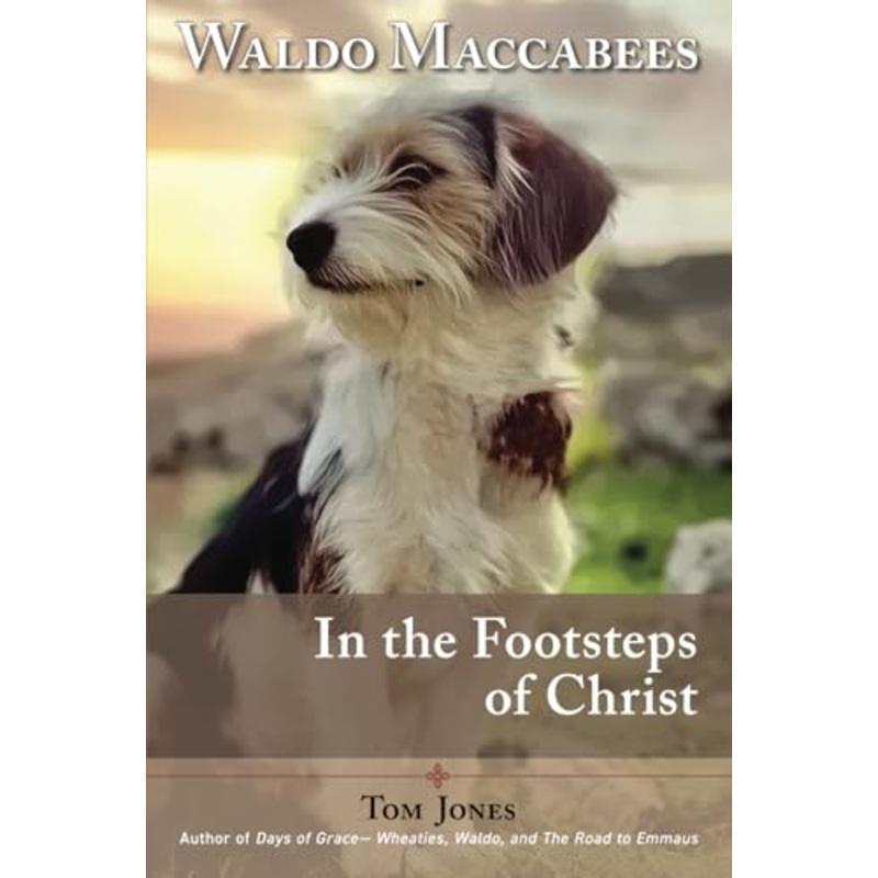 Waldo Maccabees. In the Footsteps of Christ.