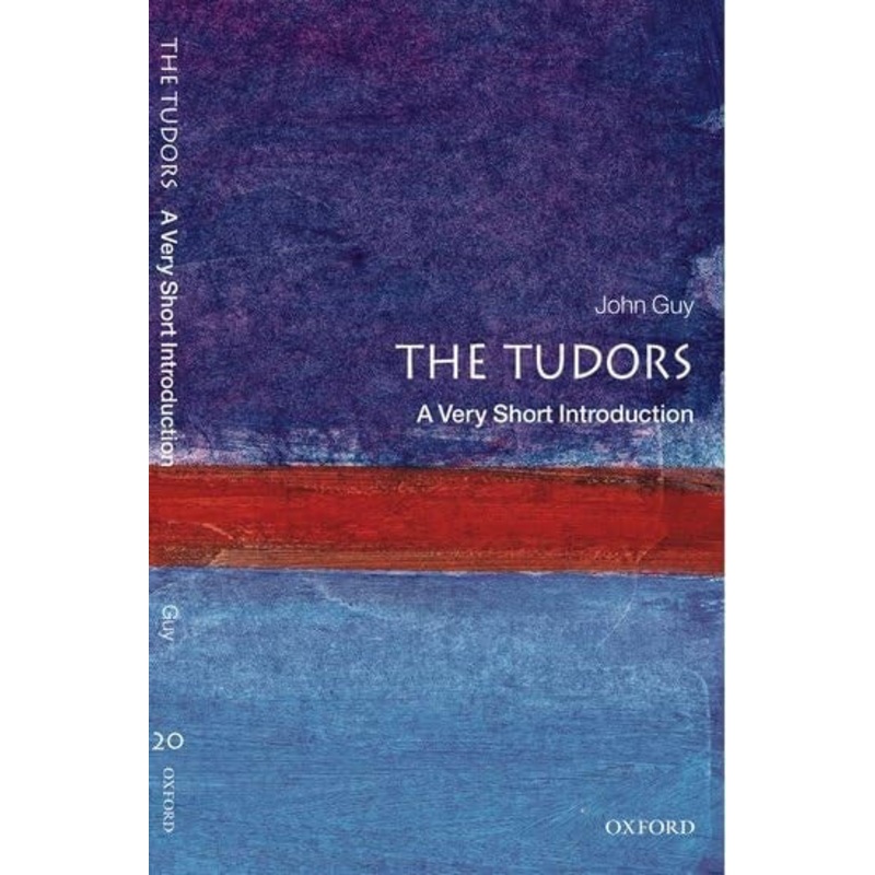 The Tudors: A Very Short Introduction