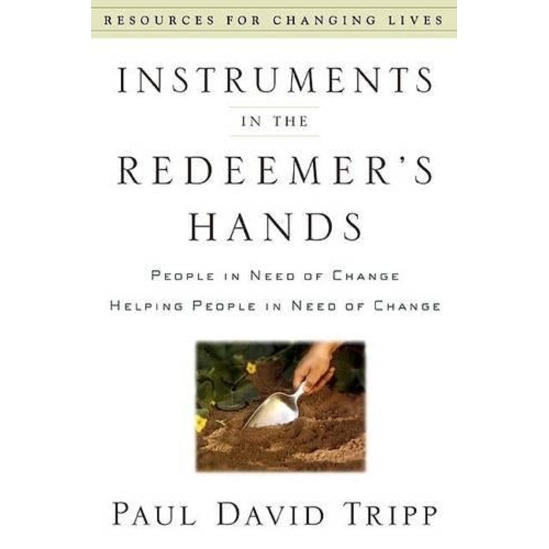 Instruments In the Redeemer’s Hand