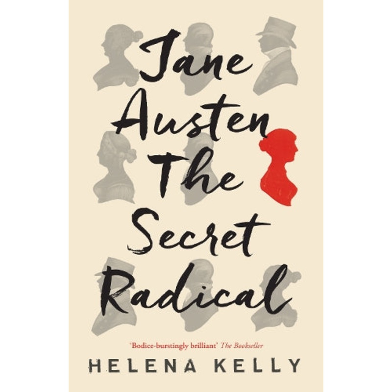 Jane Austen, the Secret Radical