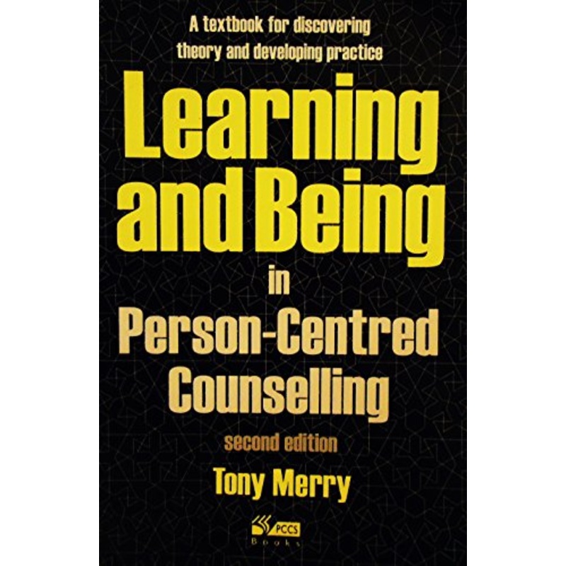 Learning and Being in Person-Centred Counselling