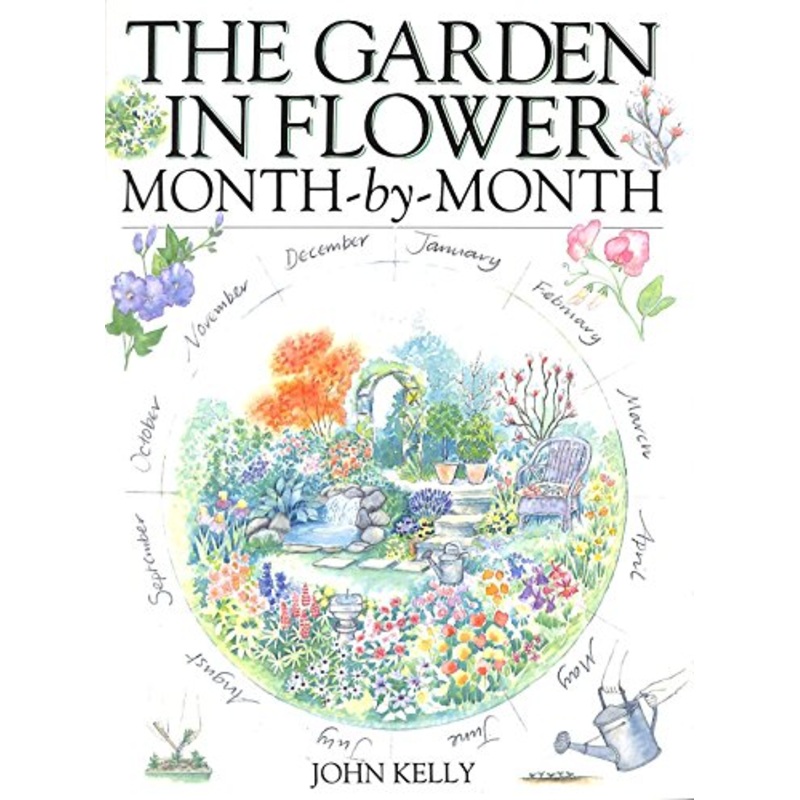 The Garden in Flower Month-by-Month