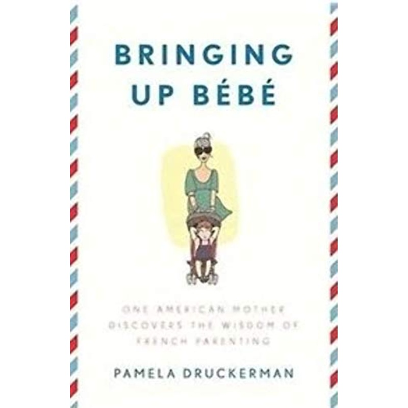 Bringing Up Bebe