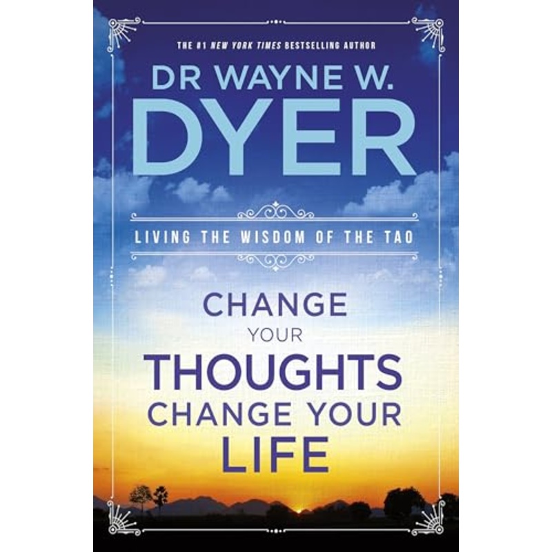 Change Your Thoughts, Change Your Life