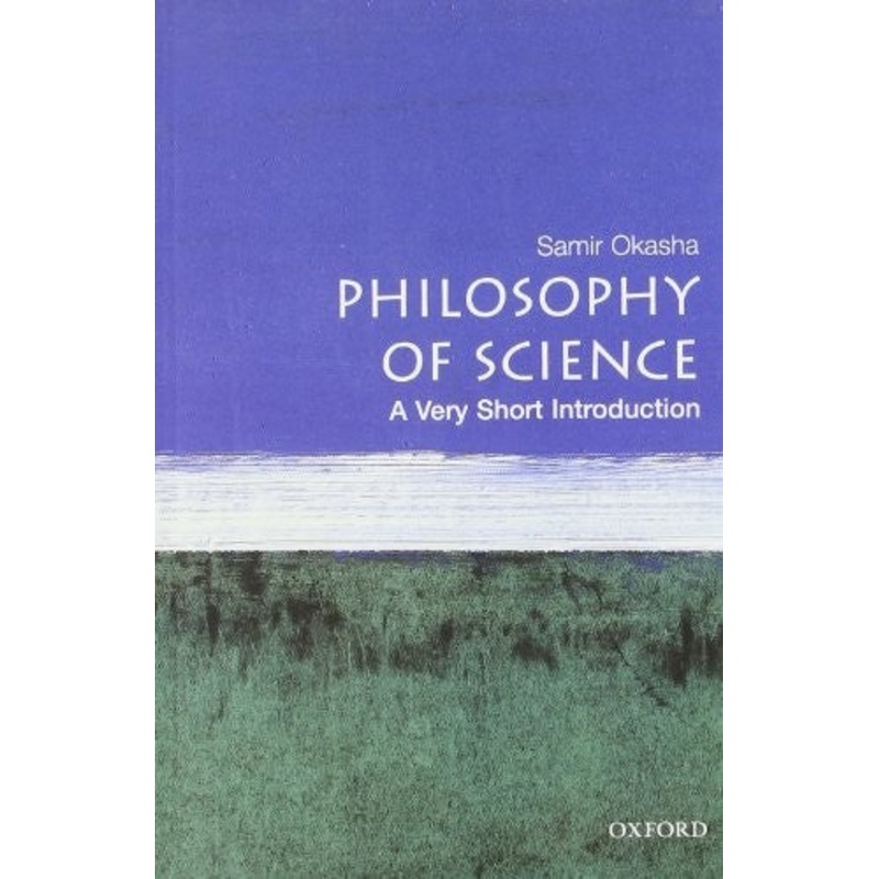 Philosophy of Science: A Very Short Introduction