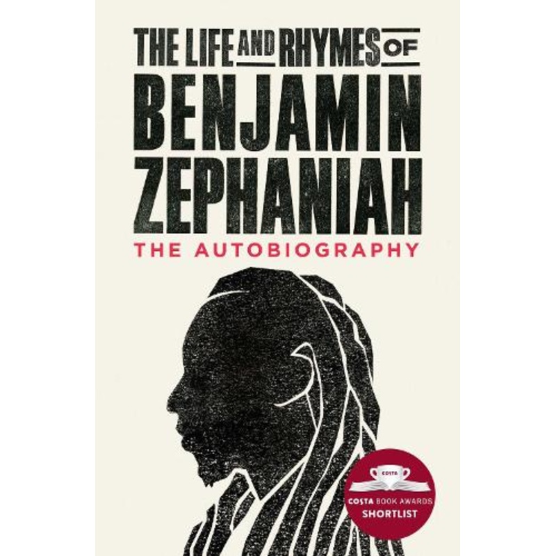 The Life and Rhymes of Benjamin Zephaniah
