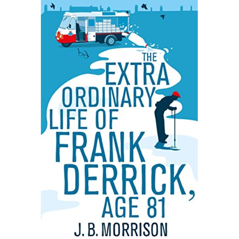 The Extra Ordinary Life of Frank Derrick, Age 81