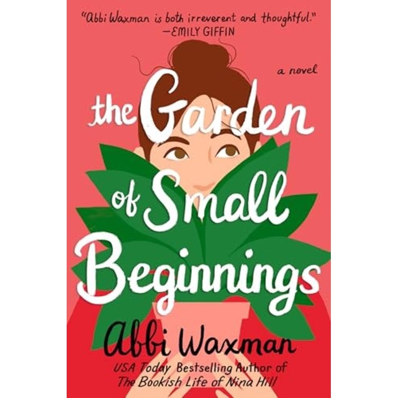 The Garden of Small Beginnings