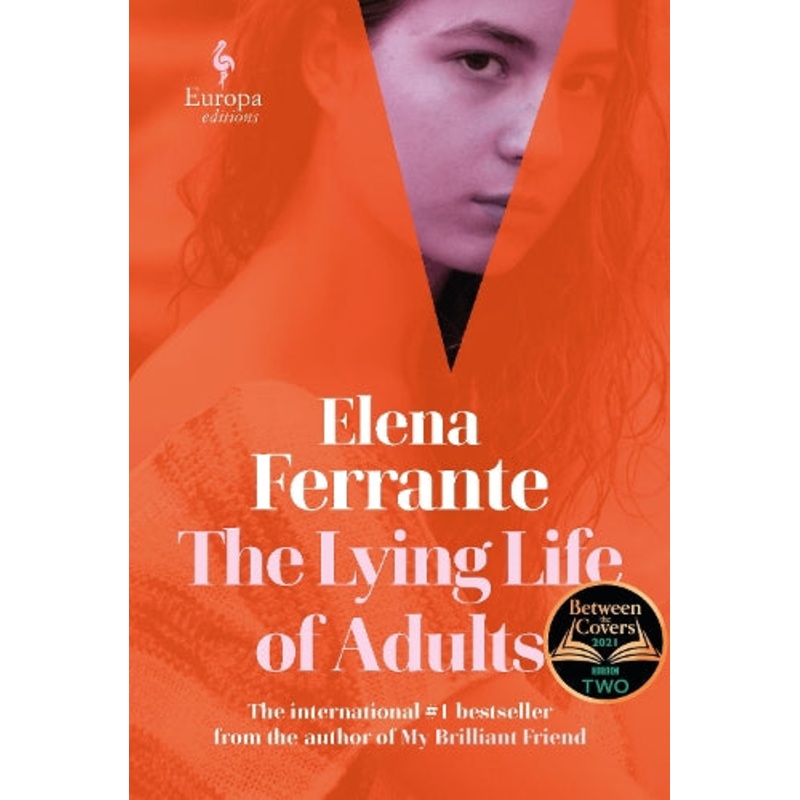 The Lying Life of Adults: A SUNDAY TIMES BESTSELLER