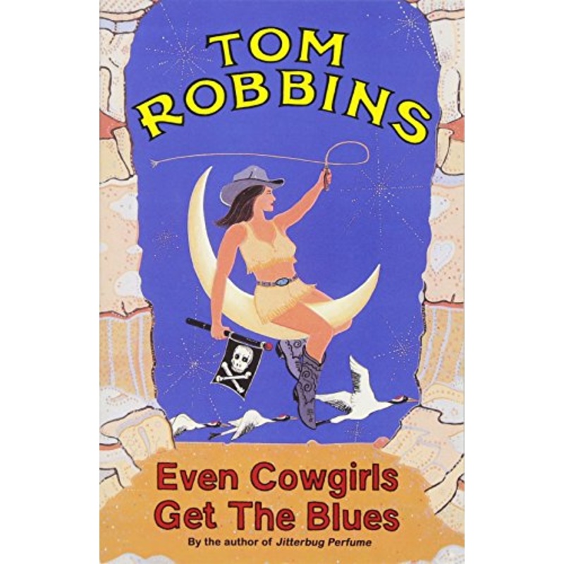 Even Cowgirls Get the Blues