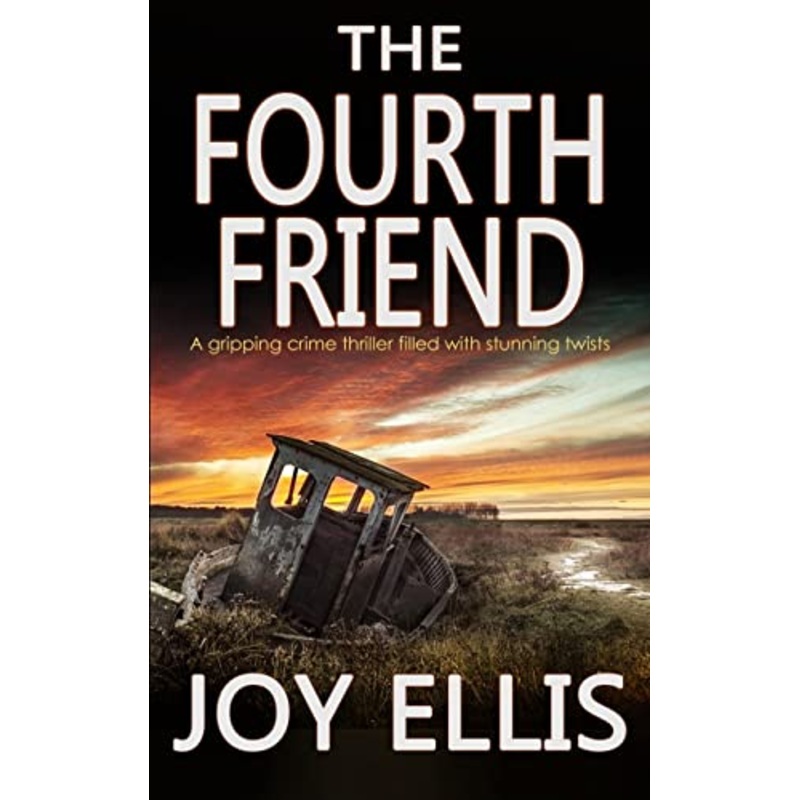 THE FOURTH FRIEND a gripping crime thriller full of stunning twists