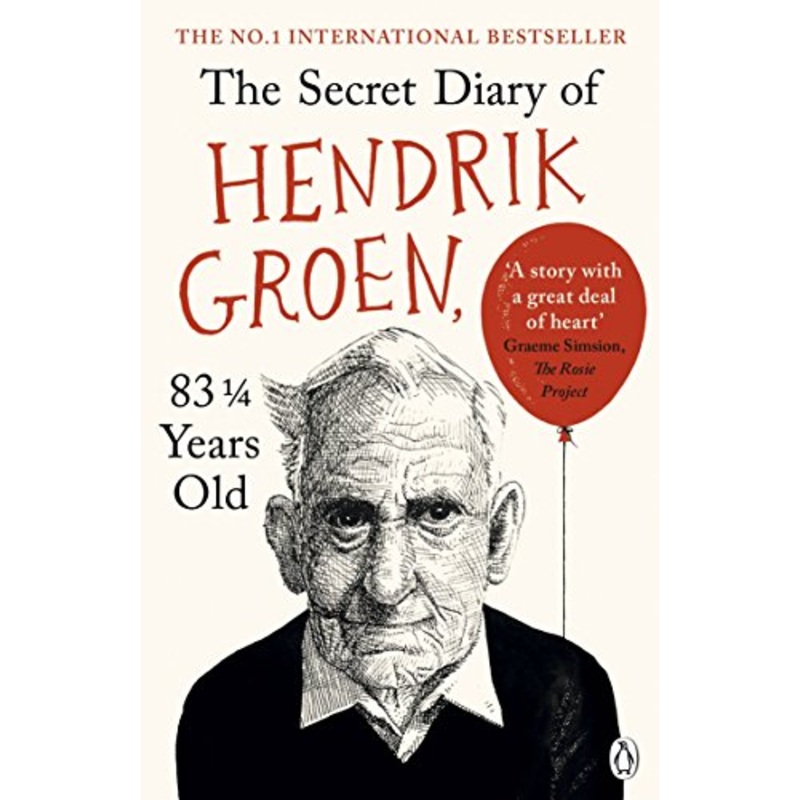 The Secret Diary of Hendrik Groen, 83 Years Old
