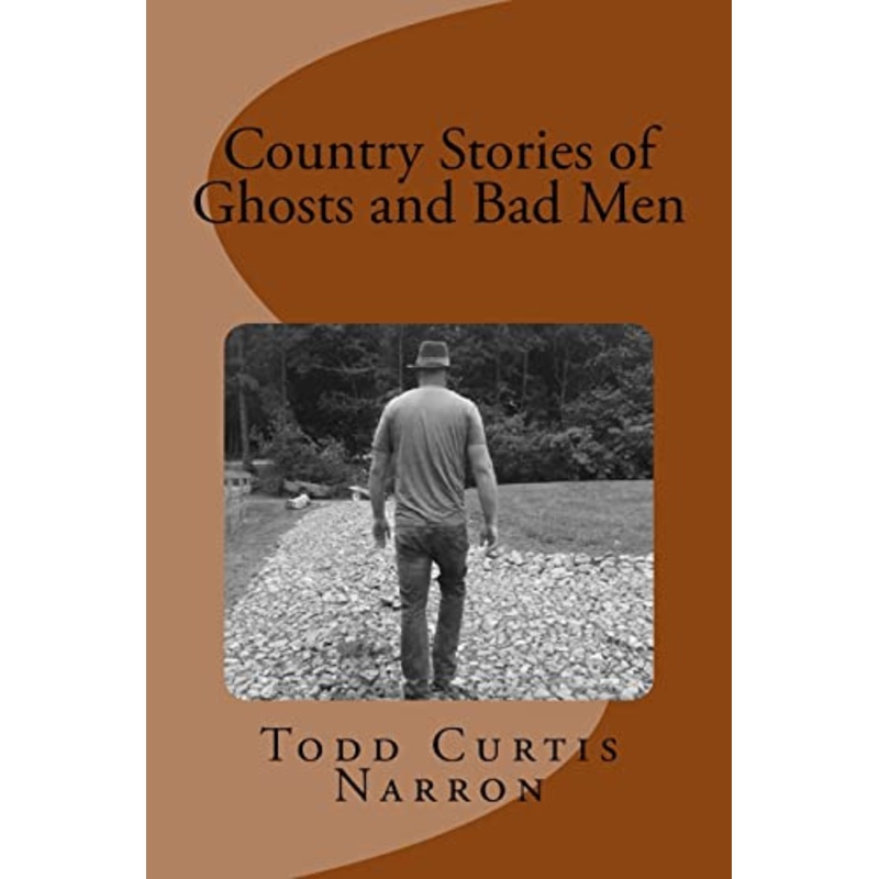 Country Stories of Ghosts and Bad Men