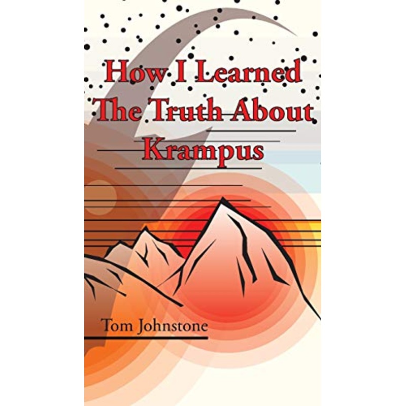 How I Learned The Truth About Krampus