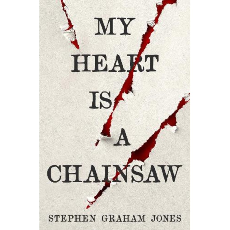 My Heart is a Chainsaw