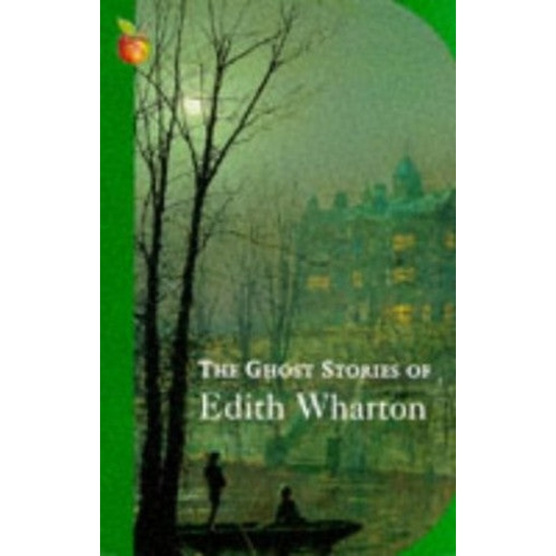 The Ghost Stories Of Edith Wharton