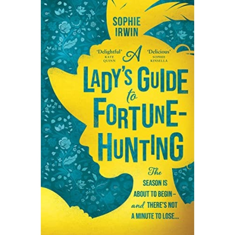 A Ladys Guide to Fortune-Hunting