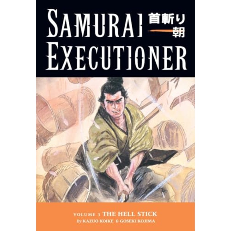Samurai Executioner Volume 3: The Hell Stick