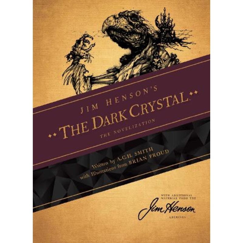 Jim Henson’s The Dark Crystal Novelization