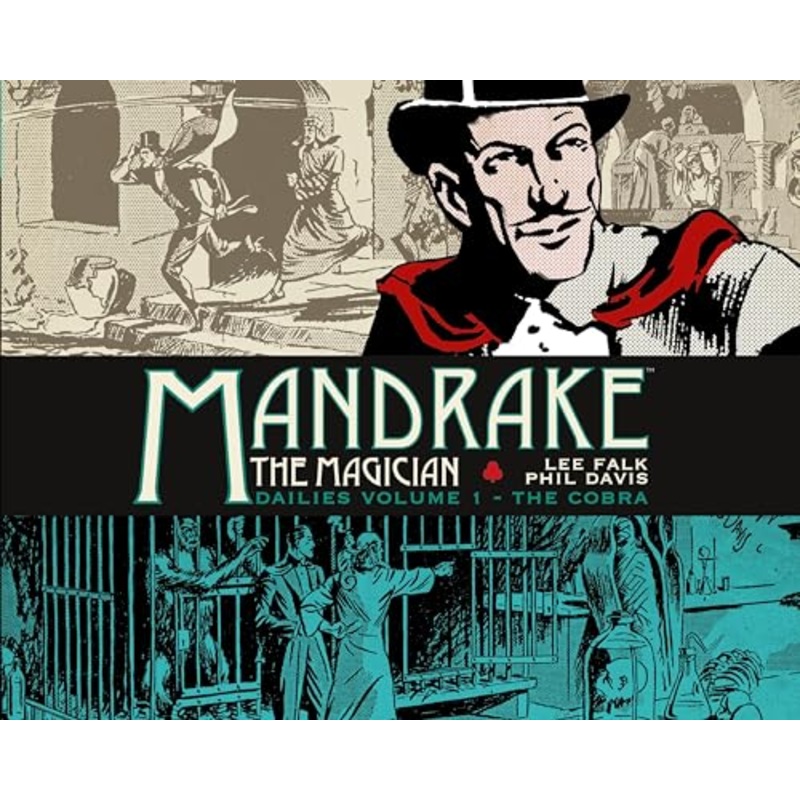 Mandrake the Magician: Dailies Vol. 1: The Cobra
