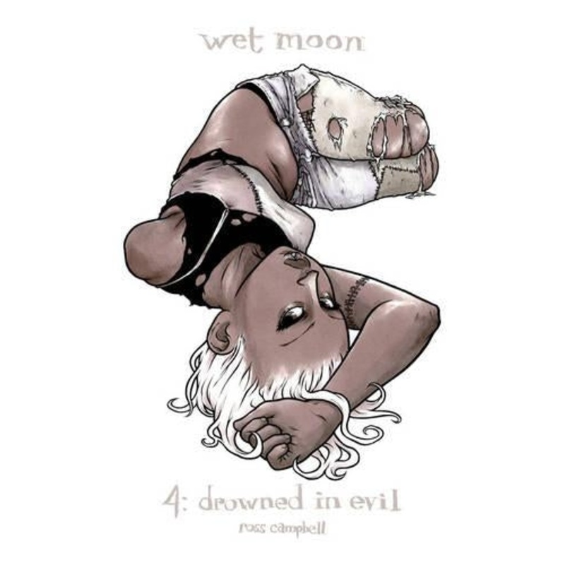 Wet Moon Volume 4: Drowned in Evil