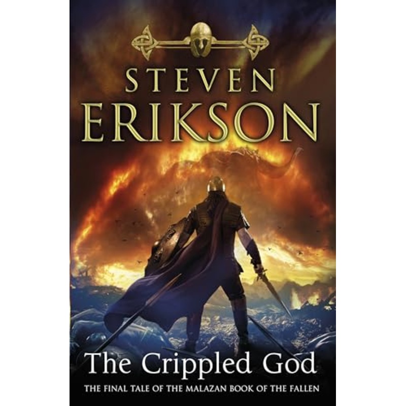 Crippled God, The The Malazan Book of the Fallen 10