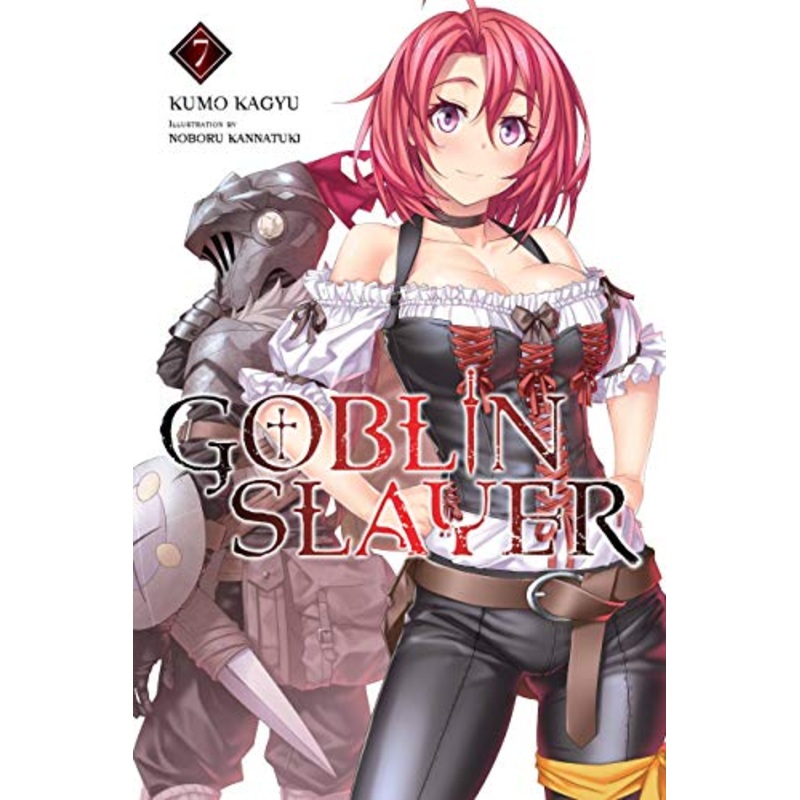 Goblin Slayer, Vol. 7 (light novel)