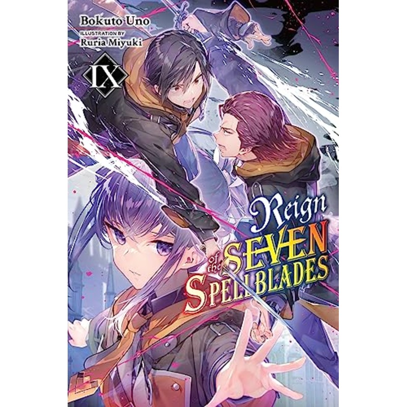 Reign of the Seven Spellblades, Vol. 9 (light novel)