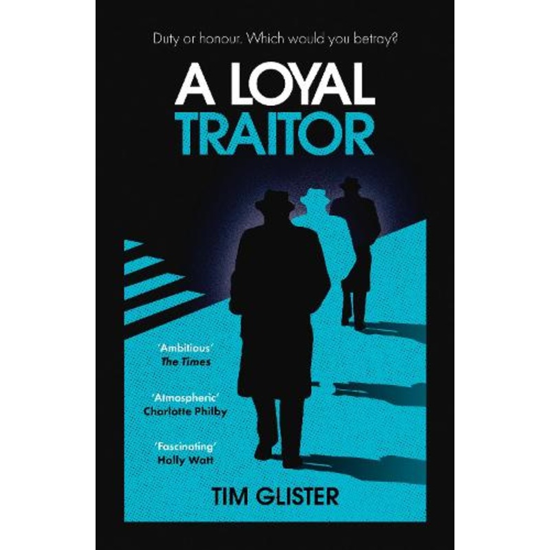 A Loyal Traitor