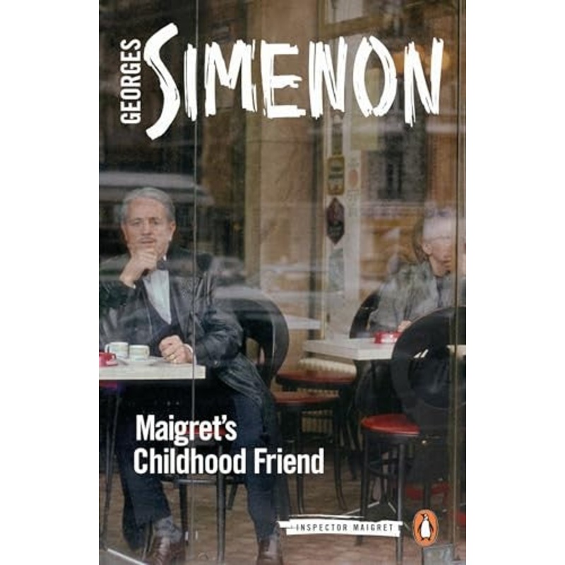 Maigret’s Childhood Friend