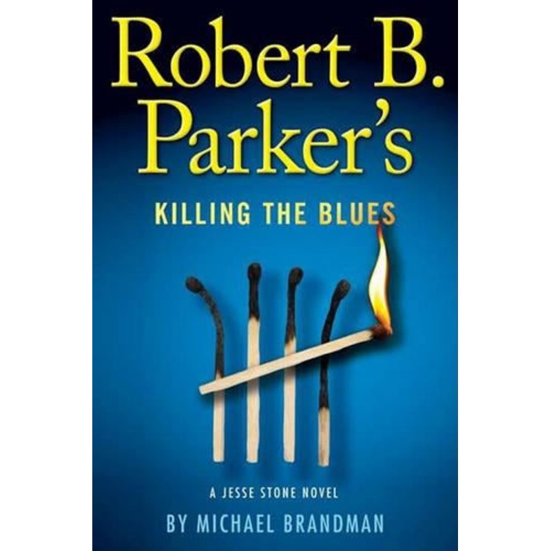 Robert B. Parker’s Killing the Blues