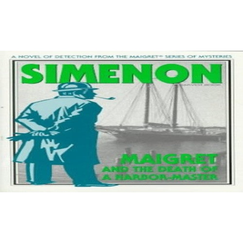 Maigret and the Death of a Harbour Master