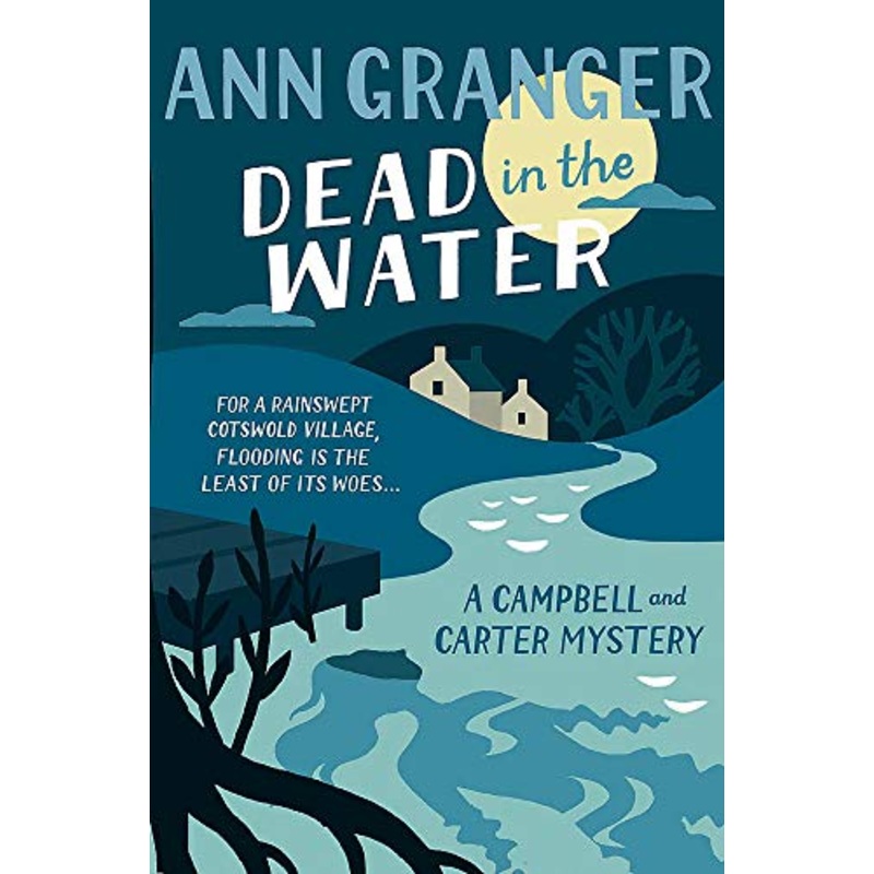Dead In The Water (Campbell & Carter Mystery 4)