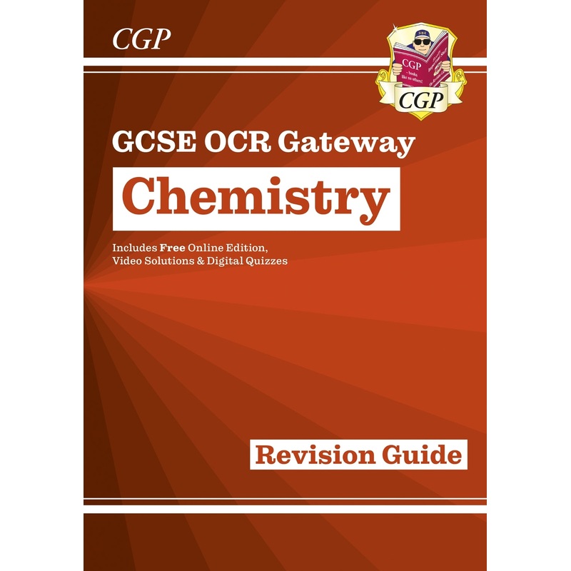 GCSE Chemistry OCR Gateway Revision Guide: Includes Online Edition, Quizzes & Videos