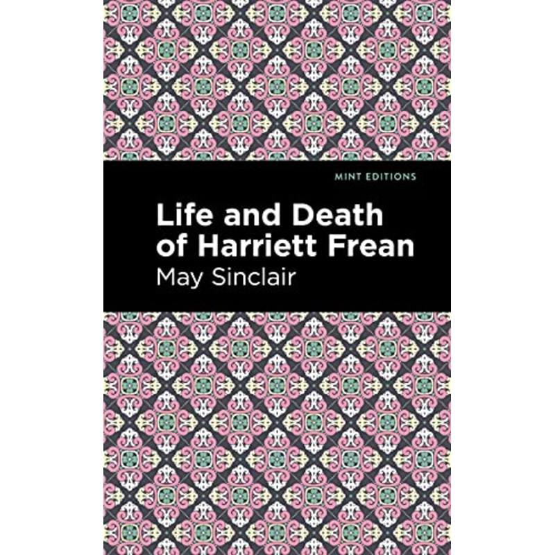 Life and Death of Harriett Frean