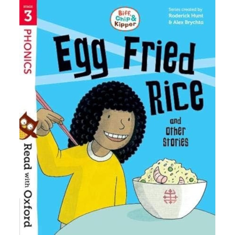 Read with Oxford: Stage 3: Biff, Chip and Kipper: Egg Fried Rice and Other Stories