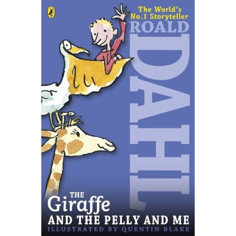 The Giraffe and the Pelly and Me