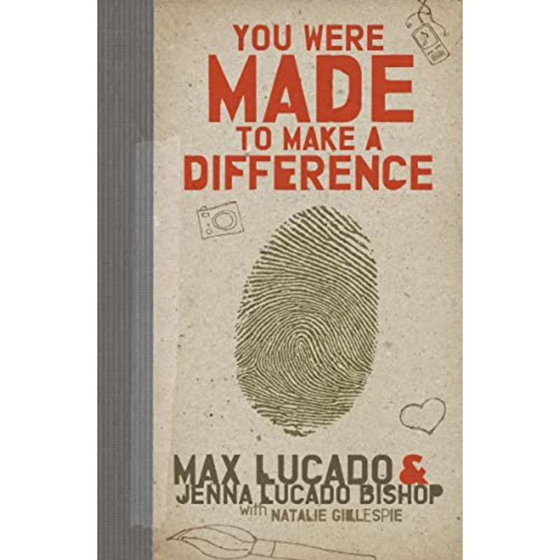 You Were Made to Make a Difference