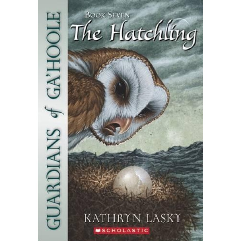 Guardians of Ga’Hoole: # 7 Hatchling
