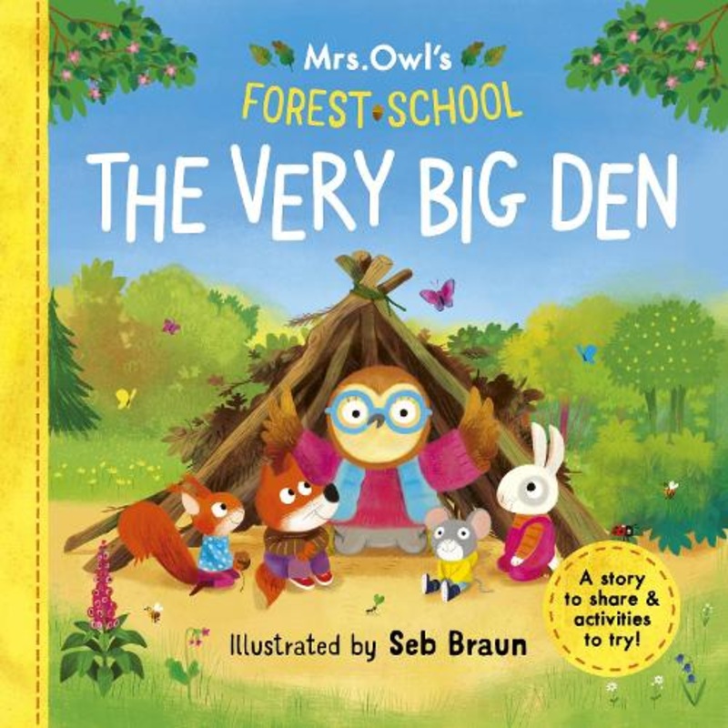 Mrs Owls Forest School: The Very Big Den