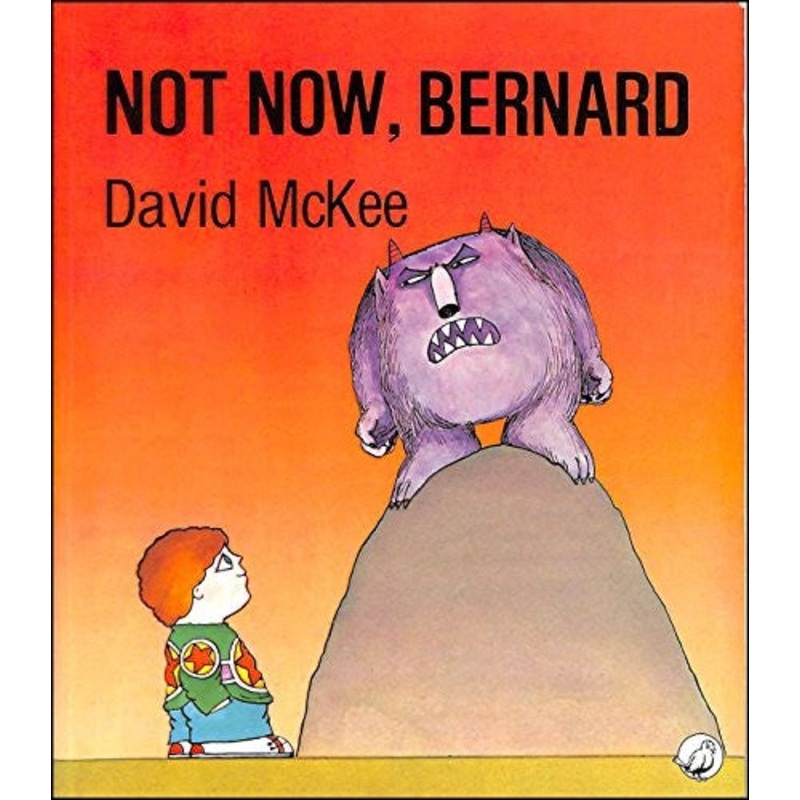 Not Now, Bernard
