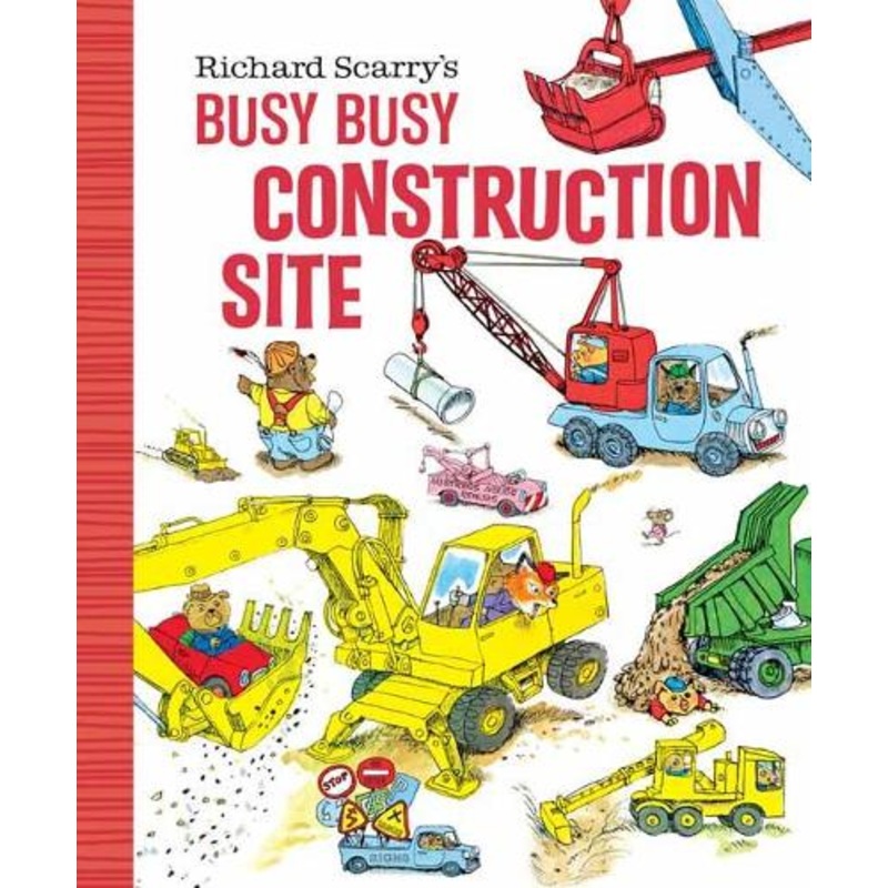 Richard Scarry’s Busy, Busy Construction Site