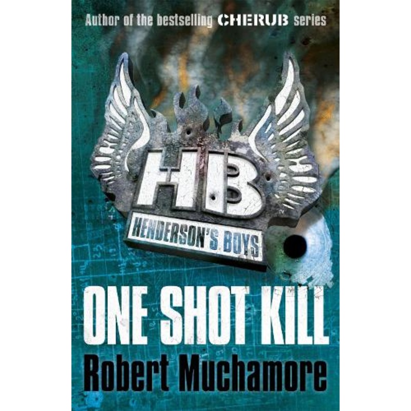 Henderson’s Boys: One Shot Kill